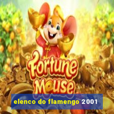 elenco do flamengo 2001